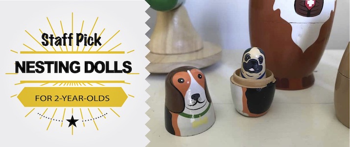Staff Pick: Nesting Dolls for 2-Year-Olds