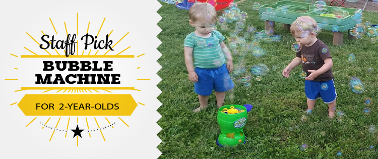 Staff Pick: Bubble Machine for 2-Year-Olds