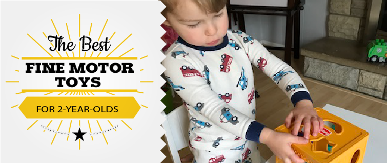 The Best Fine Motor Toys for 2-Year-Olds