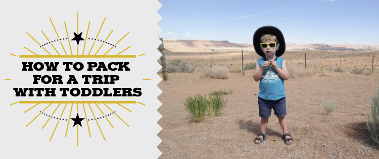 How to Pack for a Trip With Toddlers